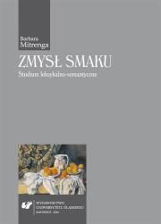 Zmysł smaku. Studium leksykalno-semantyczne. Autor: Barbara Mitrenga. Dadada.pl Okładka książki Zmysł smaku. Studium leksykalno-semantyczne