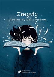 Okładka książki Zmysły i literatura dla dzieci i młodzieży