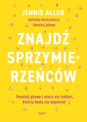 Znajdź sprzymierzeńców. Autor: Allen Jennie. Dadada.pl Okładka książki Znajdź sprzymierzeńców