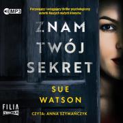 Znam twój sekret audiobook. Autor: Watson Sue. Dadada.pl Okładka książki Znam twój sekret audiobook