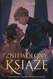 Zniewolony książę. Tom 1 (ilustrowane brzegi). Autor: Pacat C.S.. Dadada.pl Okładka książki Zniewolony książę. Tom 1 (ilustrowane brzegi)