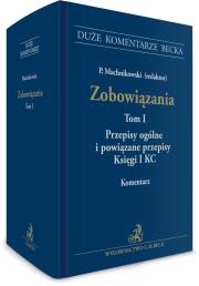 Zobowiązania. Przepisy ogólne i powiązane przepisy. Autor: Machnikowski Piotr. Dadada.pl Okładka książki Zobowiązania. Przepisy ogólne i powiązane przepisy