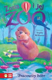Okładka książki Zosia i jej zoo. Pracowity bóbr