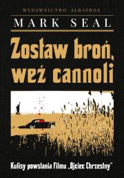 Okładka książki Zostaw broń, weź cannoli. Kulisy powstania filmu