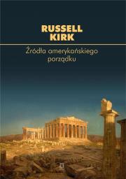 Okładka książki Źródła amerykańskiego porządku