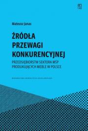 Źródła przewagi konkurencyjnej przedsiębiorstw... Autor: Mateusz Janas. Dadada.pl Okładka książki Źródła przewagi konkurencyjnej przedsiębiorstw..