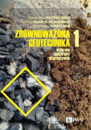 Okładka książki Zrównoważona geotechnika - materiały alternatywne Część 1