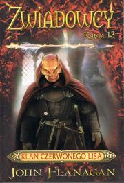 Zwiadowcy Ksiega 13. Klan czerwonego lisa. Autor: Flanagan John. Dadada.pl Okładka książki Zwiadowcy Ksiega 13. Klan czerwonego lisa
