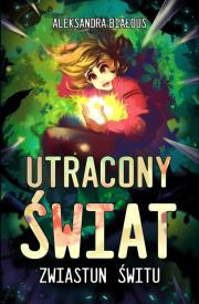 Okładka książki Zwiastun Świtu. Utracony świat. Tom 2