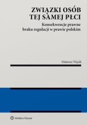 Związki osób tej samej płci. Konsekwencje  braku regulacji w prawie polskim. Autor: Mateusz Wąsik. Dadada.pl Okładka książki Związki osób tej samej płci. Konsekwencje  braku regulacji w prawie polskim