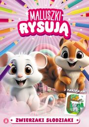 Okładka książki Zwierzaki słodziaki. Maluszki rysują