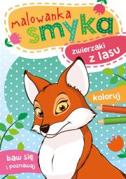 Zwierzaki z lasu. Malowanka smyka. Autor: Opracowanie zbiorowe. Dadada.pl Okładka książki Zwierzaki z lasu. Malowanka smyka