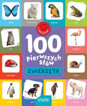 Zwierzęta. 100 pierwszych słów. Autor: Opracowanie zbiorowe. Dadada.pl Okładka książki Zwierzęta. 100 pierwszych słów