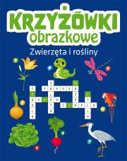 Okładka książki Zwierzęta i rośliny. Krzyżówki obrazkowe