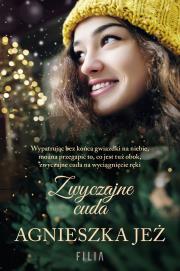 Zwyczajne cuda - uszkodzone. Autor: Jeż Agnieszka. Dadada.pl Okładka książki Zwyczajne cuda - uszkodzone