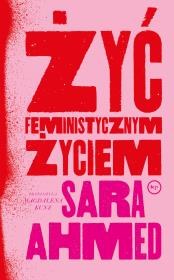 Okładka książki Żyć feministycznym życiem