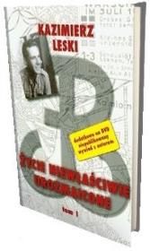 Życie niewłaściwie urozmaicone T.1. Autor: Kazmierz Leski. Dadada.pl Okładka książki Życie niewłaściwie urozmaicone T.1