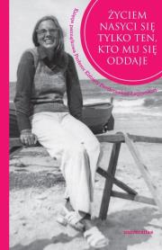 Okładka książki Życiem nasyci się tylko ten, kto mu się oddaje
