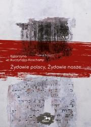 Okładka książki Żydowie polscy, Żydowie nasze