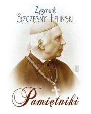 Okładka książki Zygmunt Szczęsny Feliński, Pamiętniki