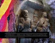 Żywiecko - wielickie tradycje kolędnicze. Autor: Marta Zdanowska, Piotrowski Paweł. Dadada.pl Okładka książki Żywiecko - wielickie tradycje kolędnicze