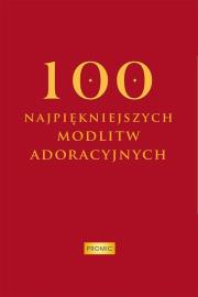 Okładka książki 100 najpiękniejszych modlitw adoracyjnych