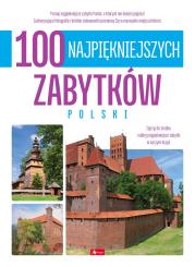 Okładka książki 100 najpiękniejszych zabytków Polski. 100 najpiękniejszych