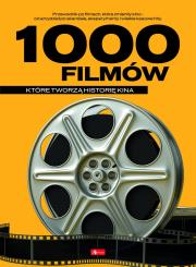 Okładka książki 1000 filmów, które tworzą historię kina