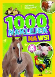 1000 naklejek. Na wsi. National Geographic Kids. Autor:   Praca zbiorowa. Dadada.pl Okładka książki 1000 naklejek. Na wsi. National Geographic Kids