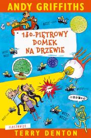 130-piętrowy domek na drzewie. Autor: Andy Griffiths. Dadada.pl Okładka książki 130-piętrowy domek na drzewie