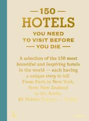 Okładka książki 150 Hotels You Need to Visit Before You Die wer. angielska