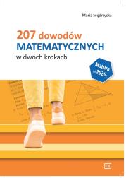 207 dowodów matematycznych w dwóch krokach. Autor: Mędrzycka Maria. Dadada.pl Okładka książki 207 dowodów matematycznych w dwóch krokach
