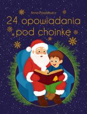 Okładka książki 24 opowiadania pod choinkę