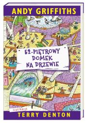 52-piętrowy domek na drzewie. Autor: Terry Denton, Andy Griffiths. Dadada.pl Okładka książki 52-piętrowy domek na drzewie