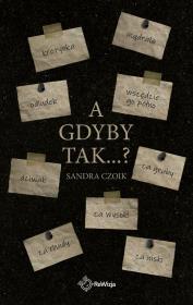Okładka książki A gdyby tak…?