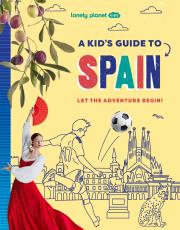 Okładka książki A Kid's Guide to Spain. Lonely Planet Kids