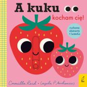A kuku, kocham Cię!. Autor: Arrhenius Ingela P.. Dadada.pl Okładka książki A kuku, kocham Cię!