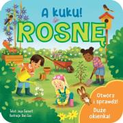 A kuku! Rosnę. Autor: Jaye Garnett. Dadada.pl Okładka książki A kuku! Rosnę
