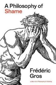 Okładka książki A Philosophy of Shame. A Revolutionary Emotion