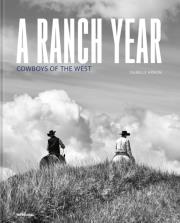 Okładka książki A Ranch Year. Cowboys of the West