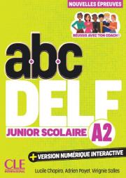 ABC DELF Junior csolaire Niveau A2 3ed. Autor: Chapiro Lucile, Payet Adrien, Salles Virginie. Dadada.pl Okładka książki ABC DELF Junior csolaire Niveau A2 3ed