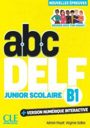 ABC DELF junior scolaire B1 + wersja numeryczna. Autor: Payet Adrien, Salles Virginie. Dadada.pl Okładka książki ABC DELF junior scolaire B1 + wersja numeryczna