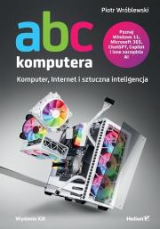 Okładka książki ABC komputera. Wydanie XIII. Komputer, Internet i sztuczna inteligencja