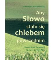 Okładka książki Aby Słowo stało się chlebem powszednim