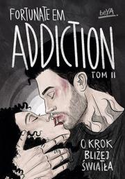 Addiction. O krok bliżej światła. Tom 2. Autor: FortunateEm. Dadada.pl Okładka książki Addiction. O krok bliżej światła. Tom 2
