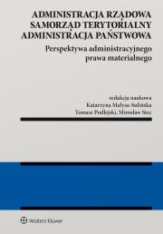 Okładka książki Administracja rządowa, samorząd terytorialny, administracja publiczna