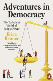 Adventures in democracy wer. angielska. Autor: Benner Erica. Dadada.pl Okładka książki Adventures in democracy wer. angielska