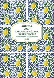 Okładka książki AGENDA 2027. Zaplanuj swój rok po hiszpańsku. Poziom początkujący B1-B2