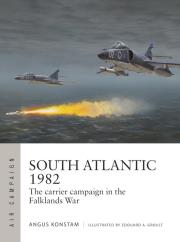 Air Campaign South Atlantic 1982. Autor: Konstam An. Dadada.pl Okładka książki Air Campaign South Atlantic 1982