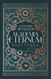 Okładka książki Akademia Eternum. Pozytywka